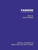 Fashion (Critical Concepts in Media and Cultural Studies)