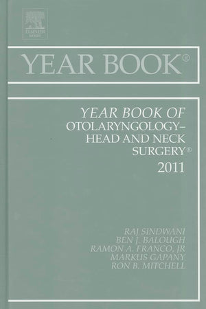 Year Book of Otolaryngology - Head and Neck Surgery 2011 (Volume 2011) (Year Books, Volume 2011)