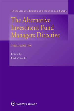 The Alternative Investment Fund Managers Directive (International Banking and Financial Law, 20)