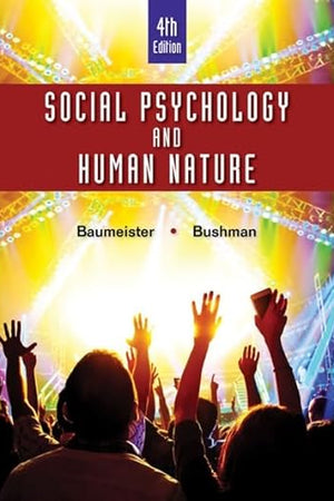 Social Psychology and Human Nature (MindTap Course List)
