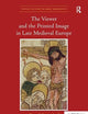 The Viewer and the Printed Image in Late Medieval Europe (Visual Culture in Early Modernity)