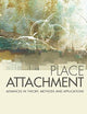 Place Attachment: Advances in Theory, Methods and Applications