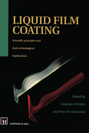 Liquid Film Coating: Scientific principles and their technological implications