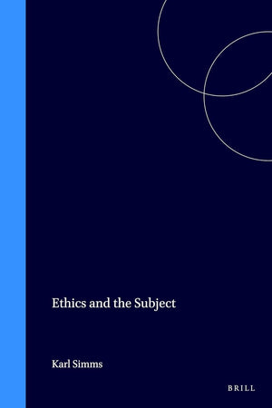 Ethics and the Subject (Critical Studies, 8)