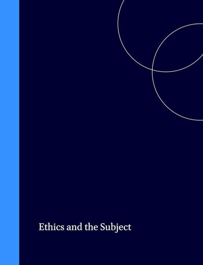 Ethics and the Subject (Critical Studies, 8)