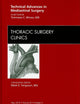 Technical Advances in Mediastinal Surgery, An Issue of Thoracic Surgery Clinics (Volume 20-2) (The Clinics: Surgery, Volume 20-2)