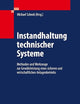 Instandhaltung technischer Systeme: Methoden und Werkzeuge zur Gewährleistung eines sicheren und wirtschaftlichen Anlagenbetriebs (German Edition)