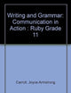 Prentice Hall Writing and Grammar: Communication in Action (Ruby, Grade 11)