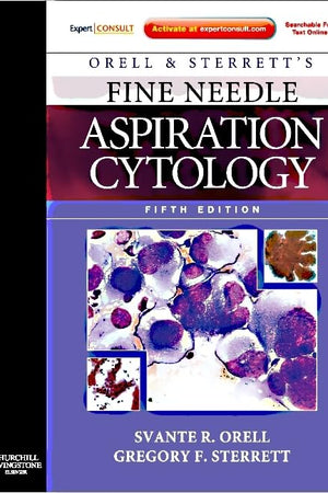 Orell and Sterrett's Fine Needle Aspiration Cytology: Expert Consult: Online and Print (Expert Consult Title: Online + Print)