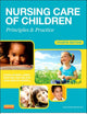 Nursing Care of Children - Binder Ready: Principles and Practice