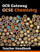 OCR Gateway GCSE Chemistry Teacher Handbook (OCR Gateway GCSE Science 2nd Edition)