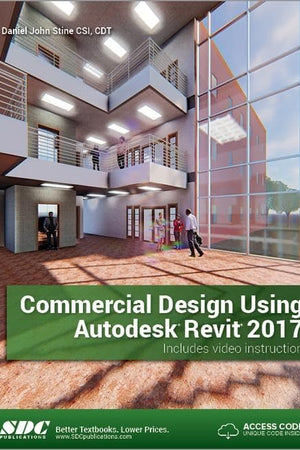 Commercial Design Using Autodesk Revit 2017 (Including unique access code)