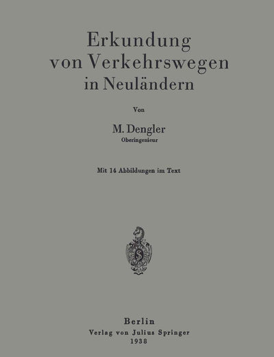 Erkundung von Verkehrswegen in Neuländern (German Edition)