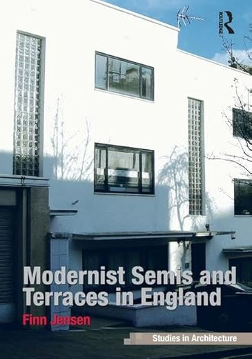 Modernist Semis and Terraces in England (Ashgate Studies in Architecture)