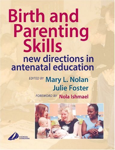 Birth and Parenting Skills: New Directions in Antenatal Education