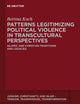 Patterns Legitimizing Political Violence in Transcultural Perspectives: Islamic and Christian Traditions and Legacies (Judaism, Christianity, and Islam – Tension, Transmission, Transformation, 1)