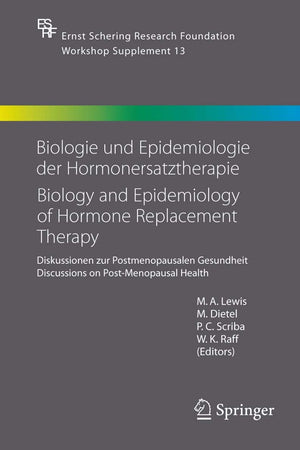 Biologie und Epidemiologie der Hormonersatztherapie - Biology and Epidemiology of Hormone Replacement Therapy: Diskussionen zur Postmenopausalen ... Foundation Symposium Proceedings, 13)