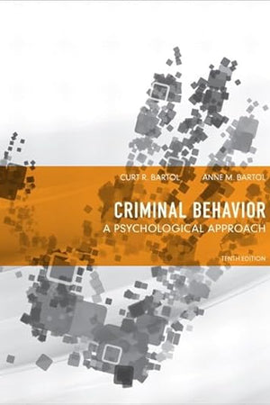 Criminal Behavior: A Psychological Approach (10th Edition)