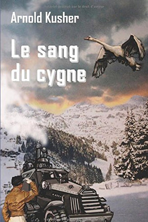 Le sang du cygne (French Edition)