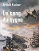 Le sang du cygne (French Edition)