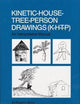 Kinetic House-Tree-Person Drawings: K-H-T-P: An Interpretative Manual