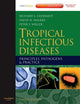 Tropical Infectious Diseases: Principles, Pathogens and Practice (Expert Consult - Online and Print)