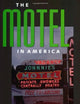 The Motel in America (The Road and American Culture)