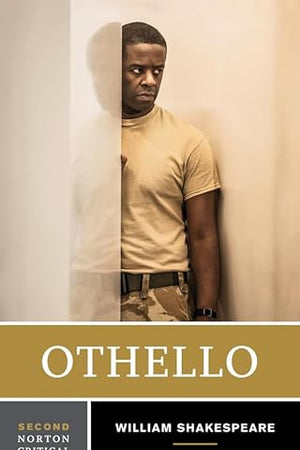 Othello: Authoritative Text, Textual Sources and Cultural Contexts, Criticism (Norton Critical Editions)