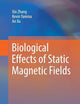 Biological Effects of Static Magnetic Fields