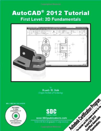 AutoCAD 2012 Tutorial - First Level: 2D Fundamentals