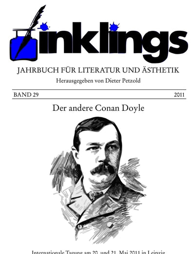 inklings – Jahrbuch für Literatur und Ästhetik: Der andere Conan Doyle. Internationale Tagung am 20. und 21. Mai 2011 in Leipzig / The Other Conan ... May 20-21, 2011 (English and German Edition)