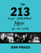 Jean Pigozzi: The 213 Most Important Men in My Life