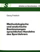 Methodologische und analytische Bestimmungen sprachlichen Handelns des Sportlehrers: Bedeutungen sportpBedeutungen sportpädagogischer Praxis unter ... (Arbeiten zur Sprachanalyse) (German Edition)