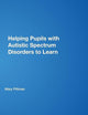 Helping Pupils with Autistic Spectrum Disorders to Learn