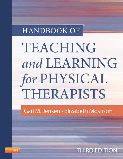 Handbook of Teaching and Learning for Physical Therapists