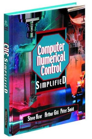 CNC Simplified (Volume 1)