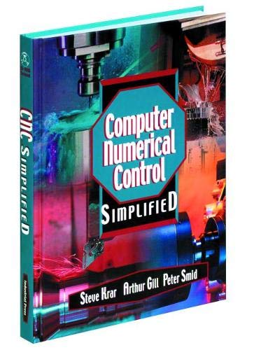 CNC Simplified (Volume 1)