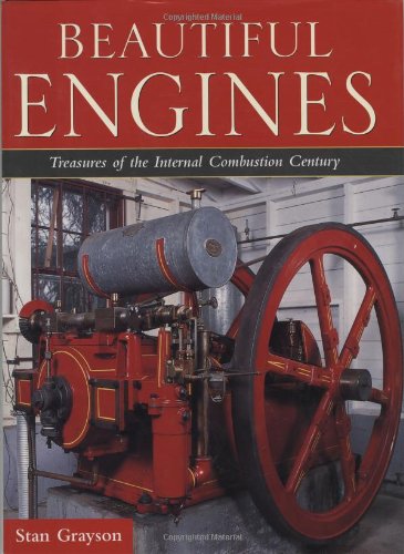 Beautiful Engines: Treasures of the Internal Combustion Century