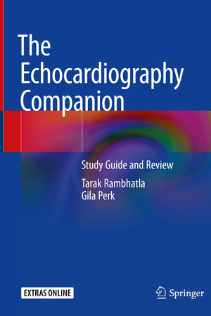 The Echocardiography Companion: Study Guide and Review