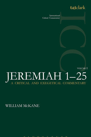 Jeremiah (ICC): Volume 1: 1-25 (International Critical Commentary)