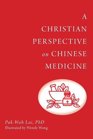 A Christian Perspective on Chinese Medicine