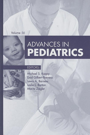 Advances in Pediatrics, 2009 (Volume 56) (Advances, Volume 56)