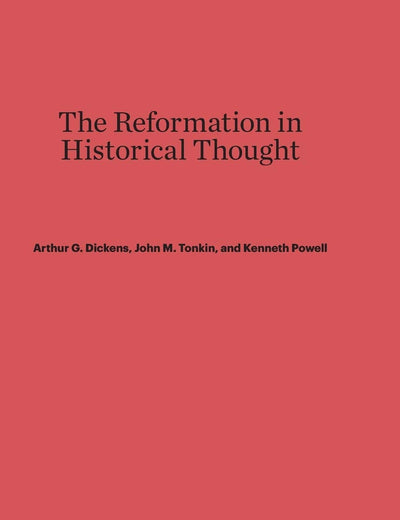 The Reformation in Historical Thought