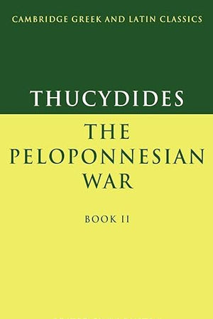 Thucydides: Pelop War Book 2 (Cambridge Greek and Latin Classics)