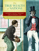 The True Wealth of Nations: Catholic Social Thought and Economic Life