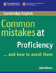Common Mistakes at Proficiency...and How to Avoid Them