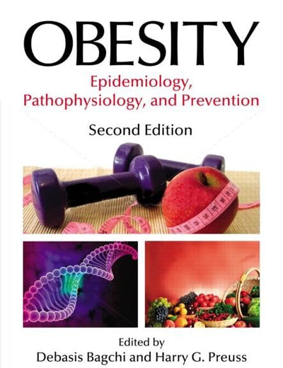 Obesity: Epidemiology, Pathophysiology, and Prevention, Second Edition