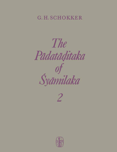 The Pādatāḍitaka of Śyāmilaka: Part 2
