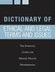 Dictionary of Ethical and Legal Terms and Issues