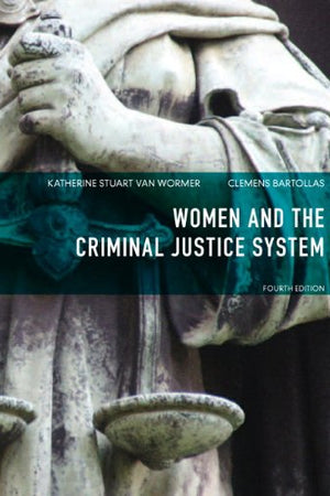 Women and the Criminal Justice System (4th Edition)
